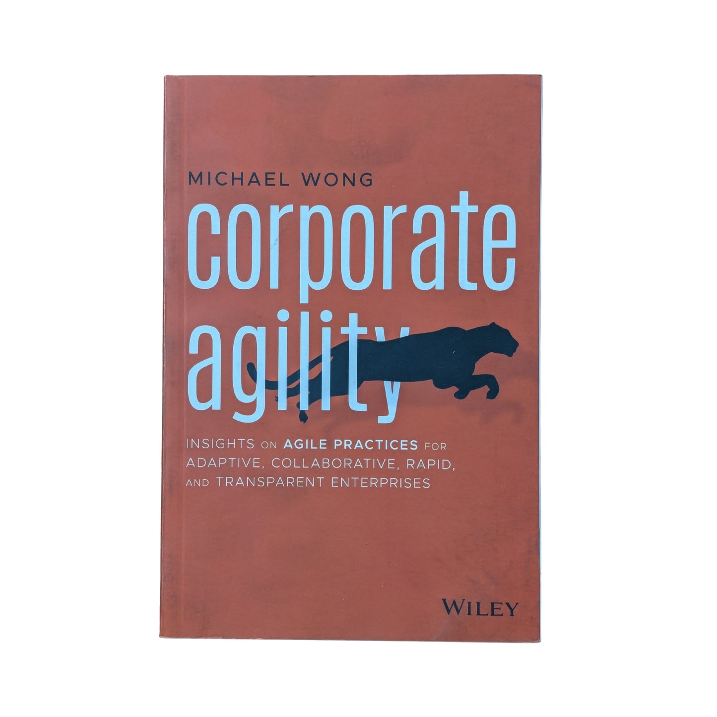 Corporate Agility: Insights on Agile Practices for Adaptive, Collaborative, Rapid, and Transparent Enterprises