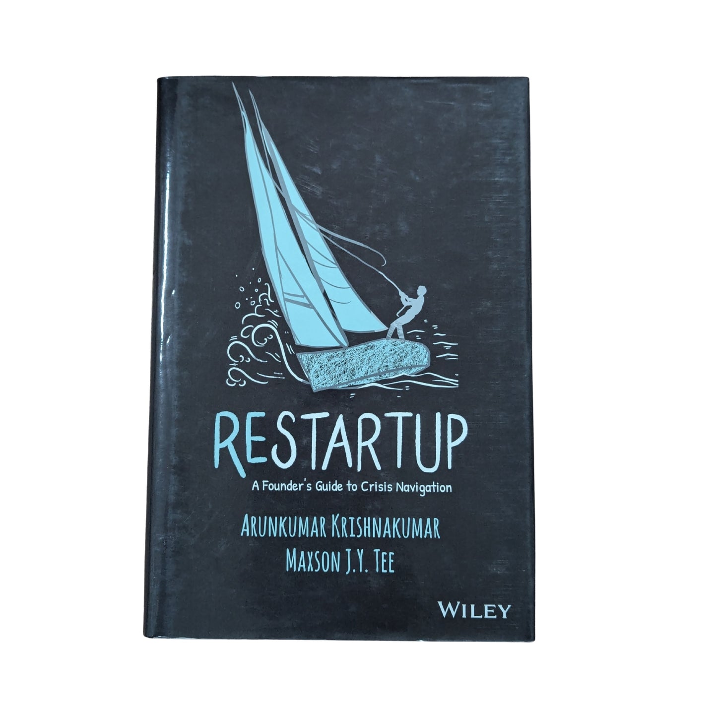Restartup A Founder's Guide to Crisis Navigation