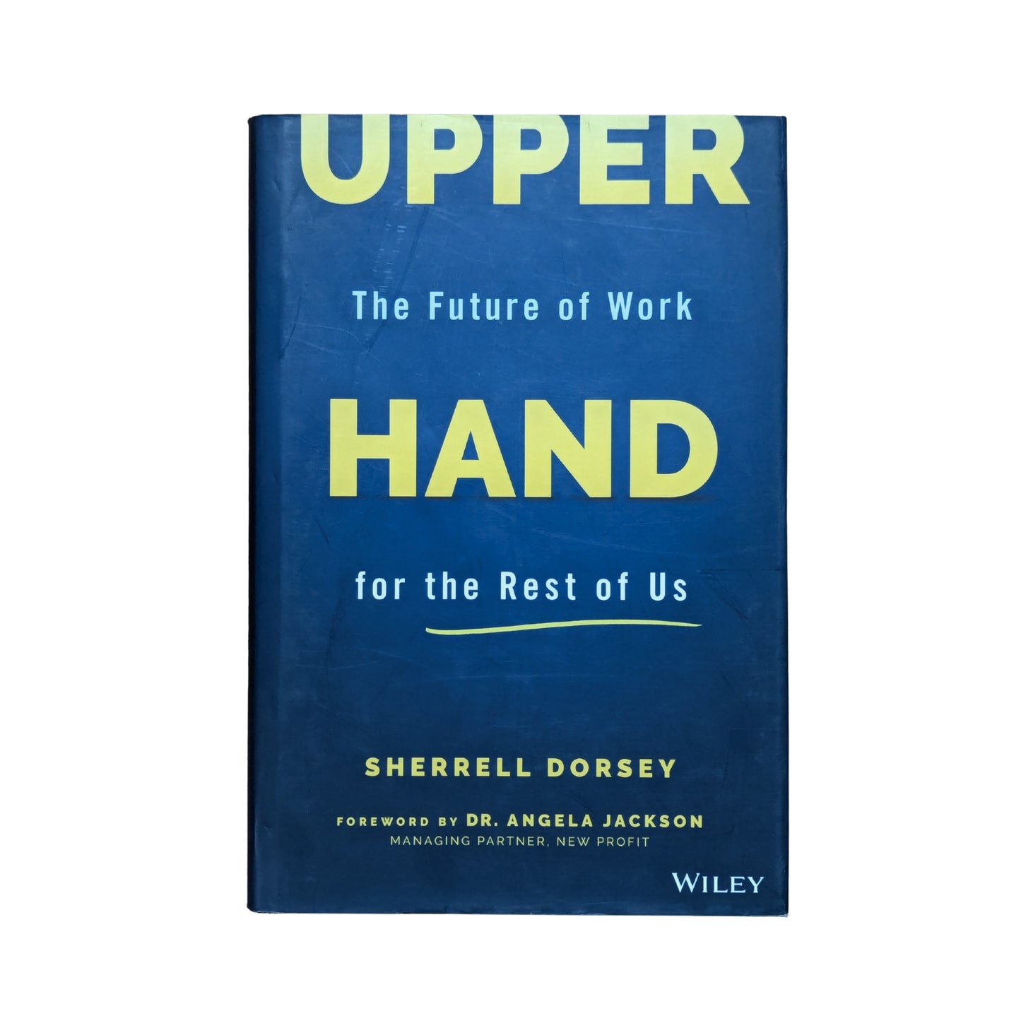 Upper Hand: The Future of Work for the Rest of Us