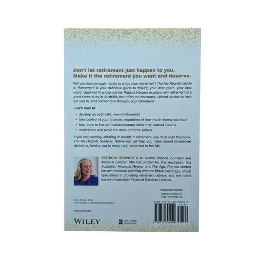 The No-Regrets Guide to Retirement How to Live Well, Invest Wisely and Make Your Money Last