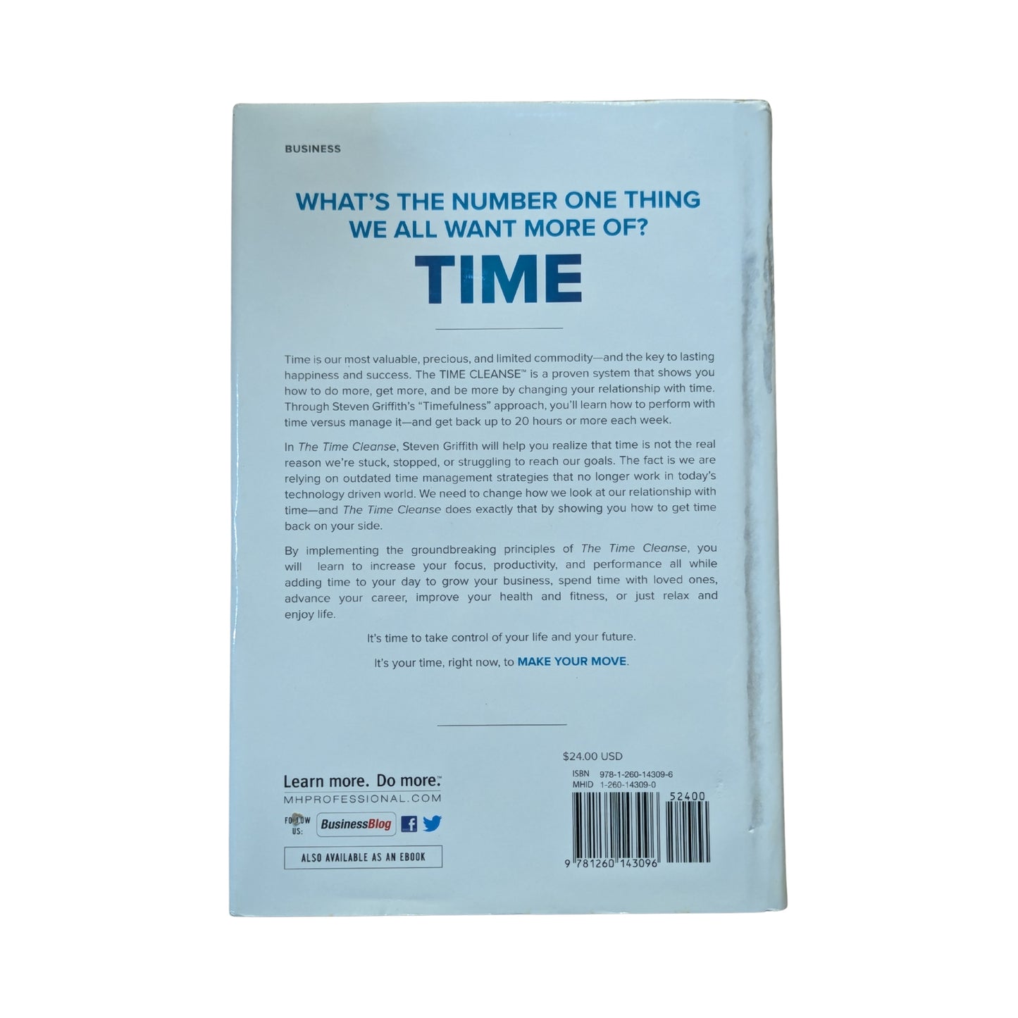 The Time Cleanse: A Proven System to Eliminate Wasted Time, Realize Your Full Potential, and Reinvest in What Matters Most