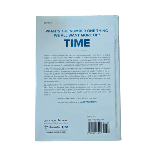 The Time Cleanse: A Proven System to Eliminate Wasted Time, Realize Your Full Potential, and Reinvest in What Matters Most