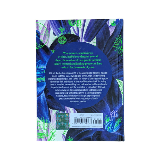 Witch's Garden: Plants in Folklore, Magic and Traditional Medicine