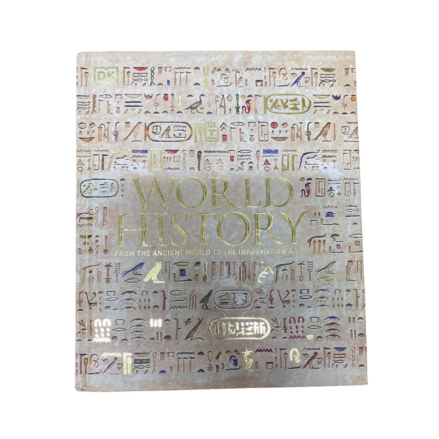 World History From the Ancient World to the Information Age