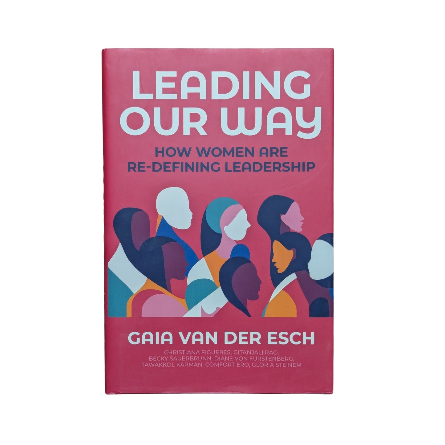 Leading Our Way: How Women are Re-Defining Leadership