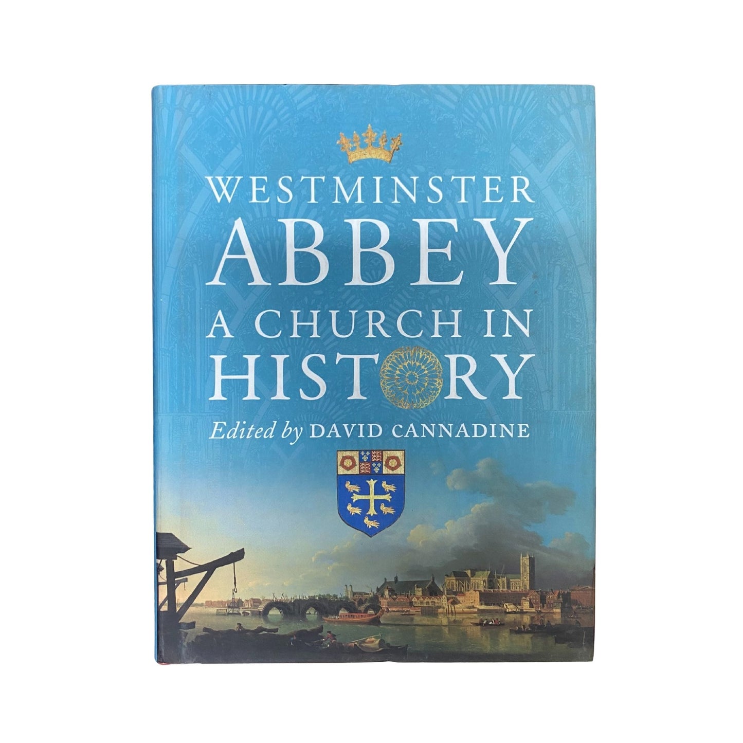 Westminster Abbey A Church in History