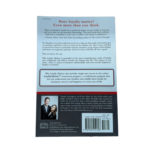 Why Loyalty Matters: The Groundbreaking Approach to Rediscovering Happiness, Meaning and Lasting Fulfillment in Your Life and Work