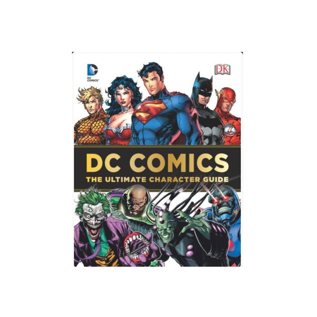 DC Comics The Ultimate Character Guide