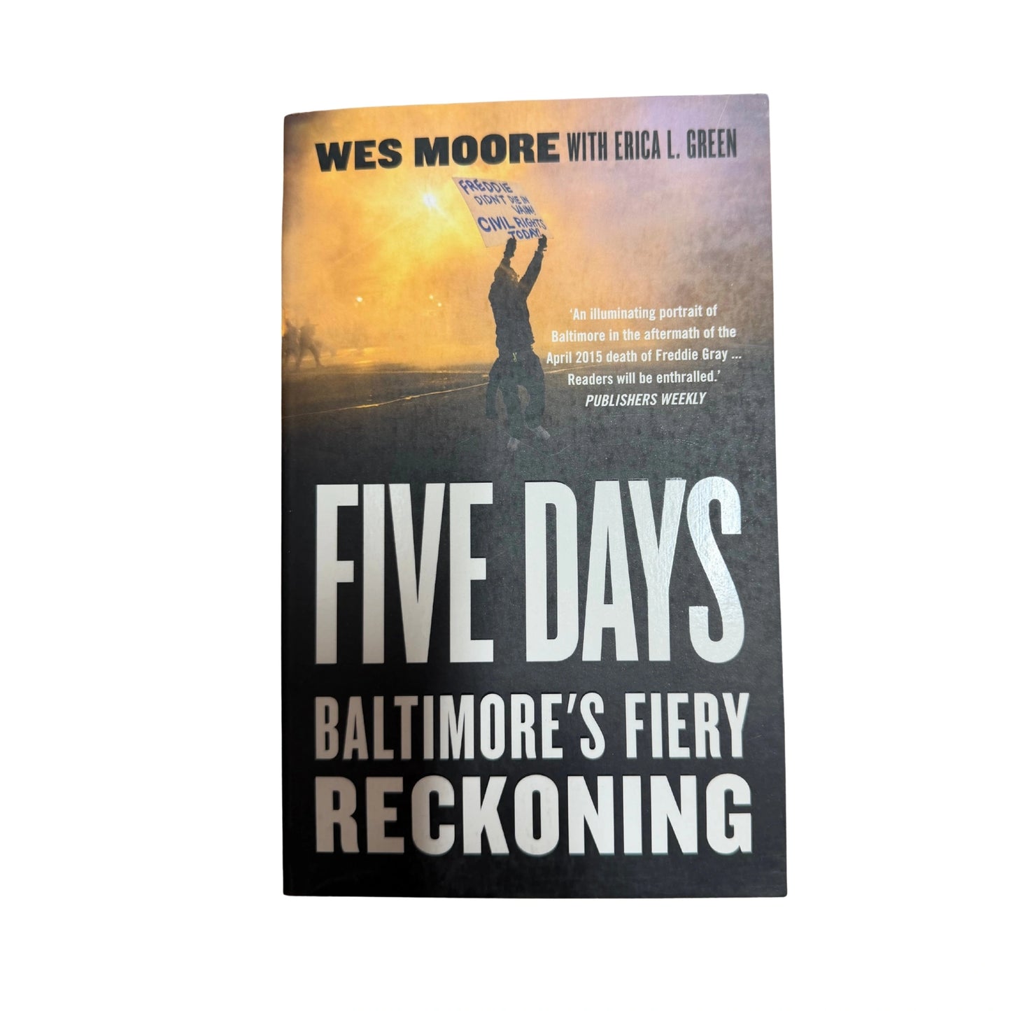 Five Days Baltimore's Fiery Reckoning