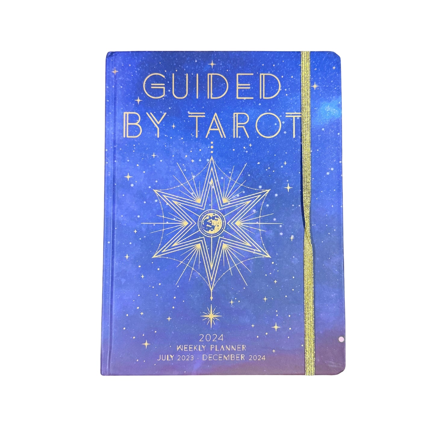 Guided by Tarot 2024 Weekly Planner July 2023 - December 2024