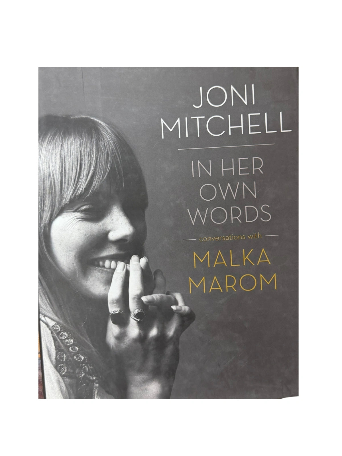 Joni Mitchell In Her Own Words