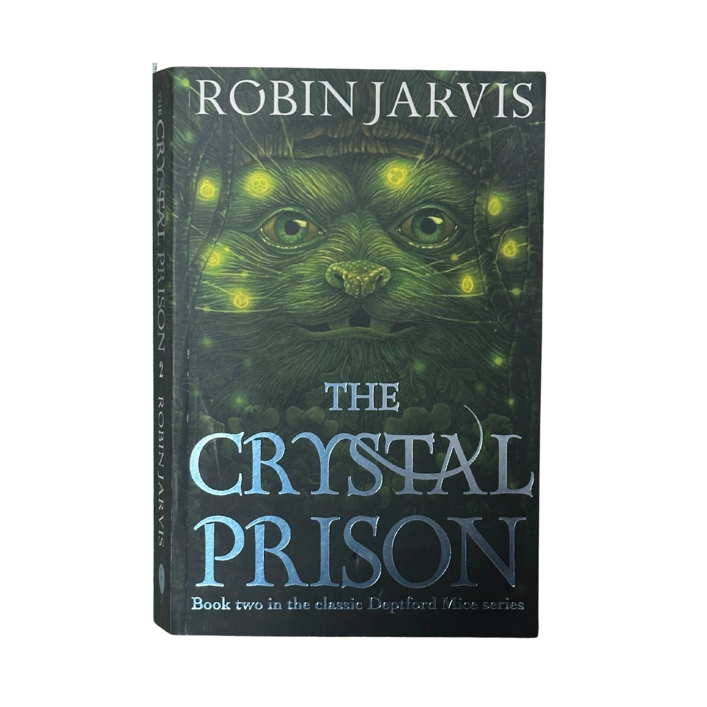 The Crystal Prison Book Two of The Deptford Mice