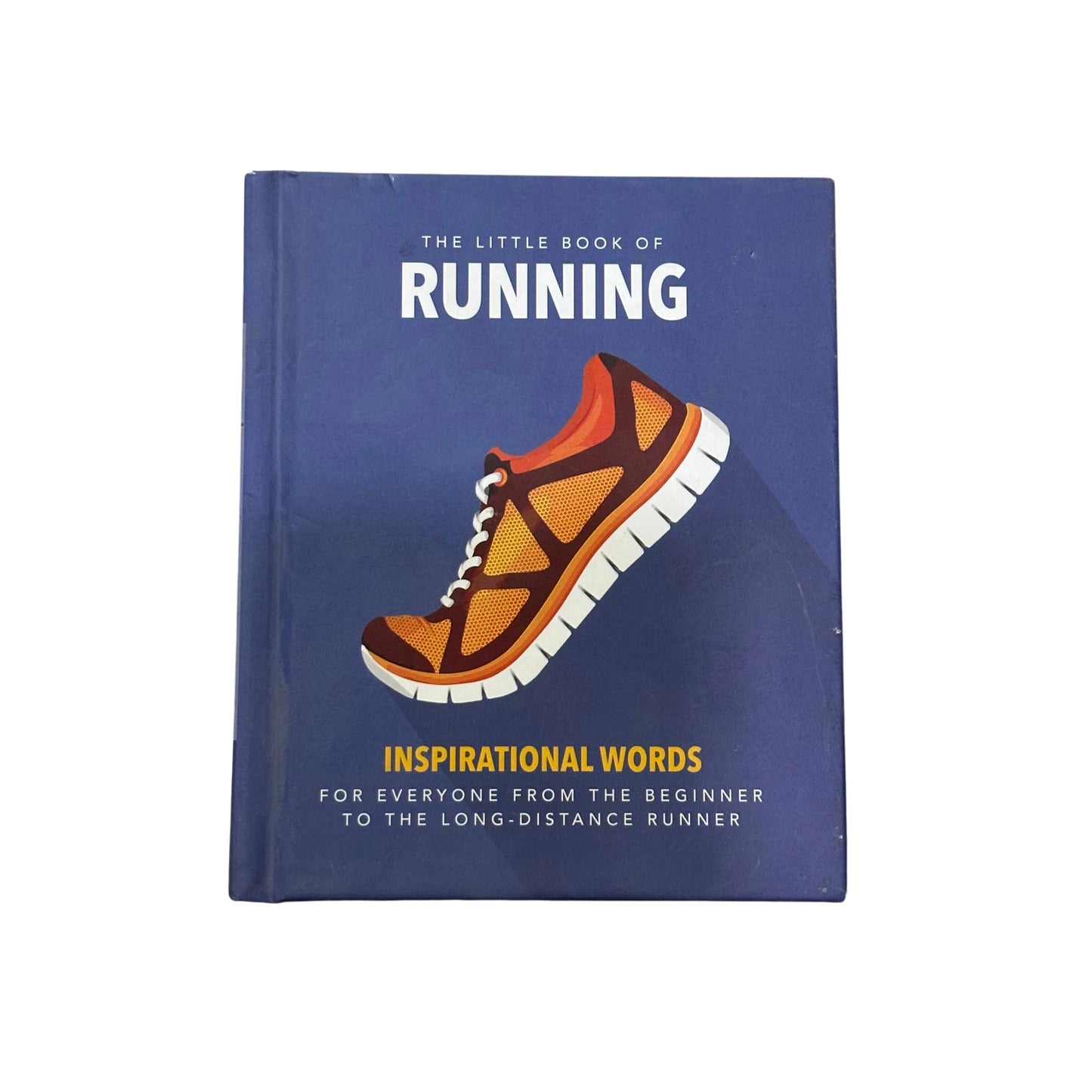 The Little Book of Running Quips and Tips for Motivation