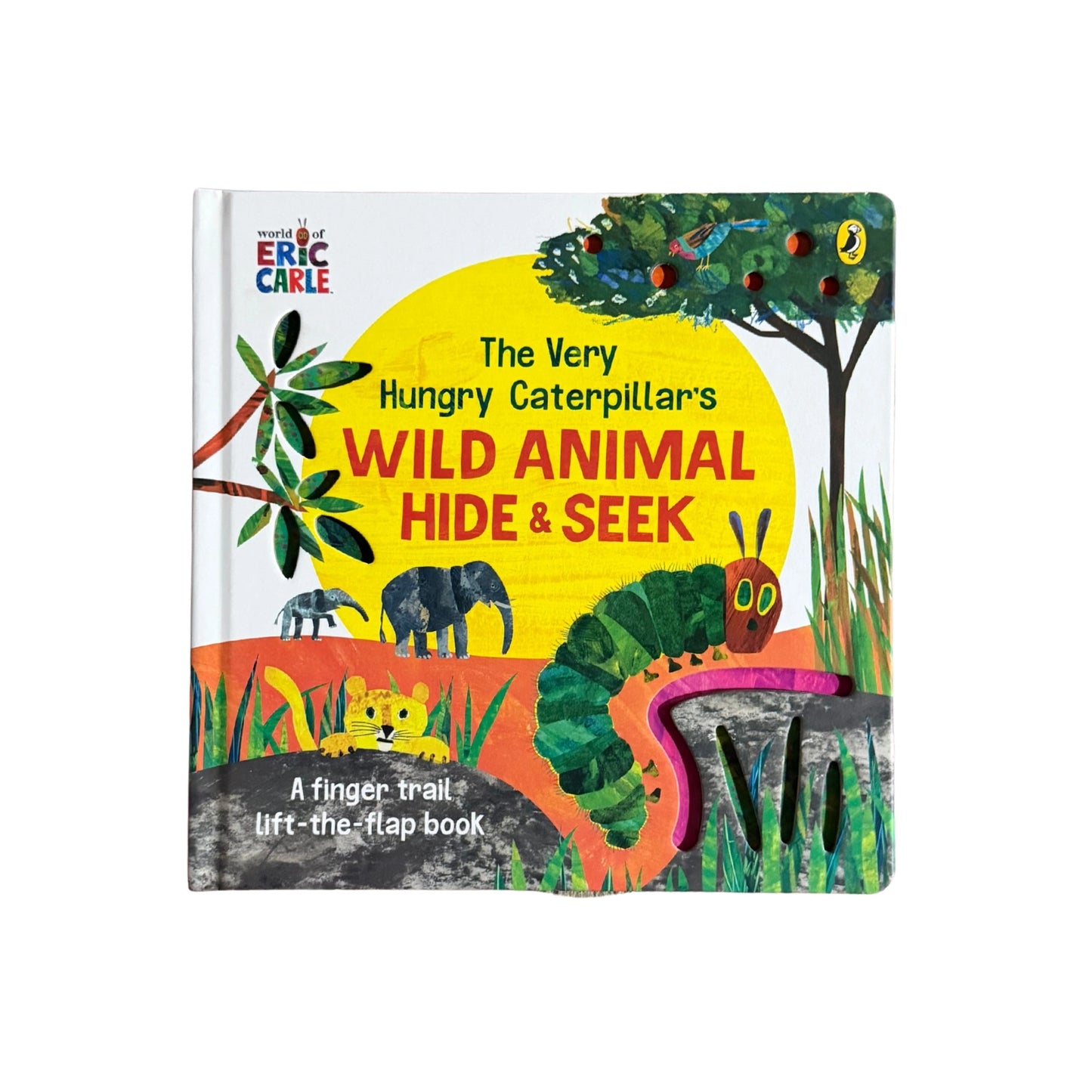 The Very Hungry Caterpillar's Wild Animal Hide-And-Seek