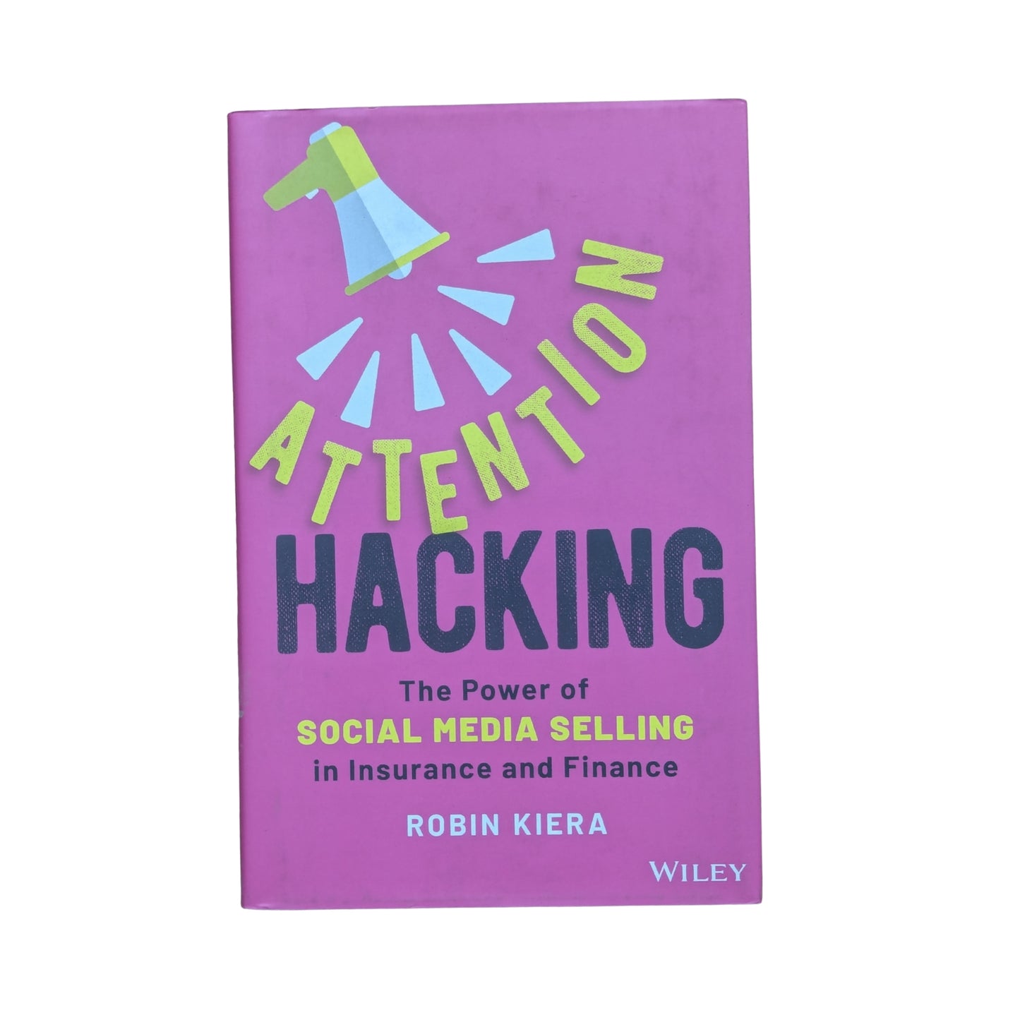 Attention Hacking The Power of Social Media Selling in Insurance and Finance