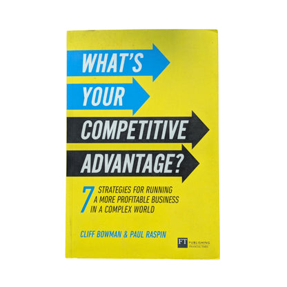 What's Your Competitive Advantage? 7 Strategies to Discover Your Next Source of Value