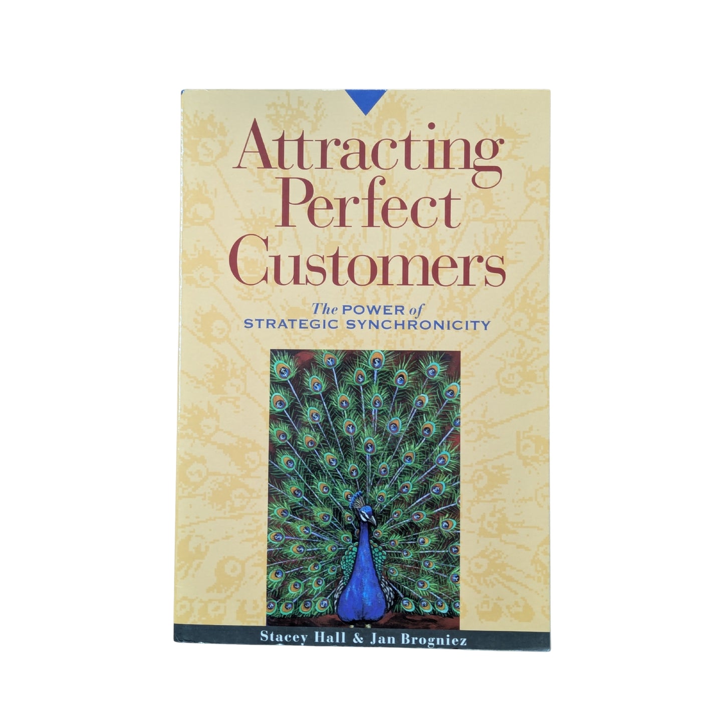 Attracting Perfect Customers: The Power of Strategic Synchronicity