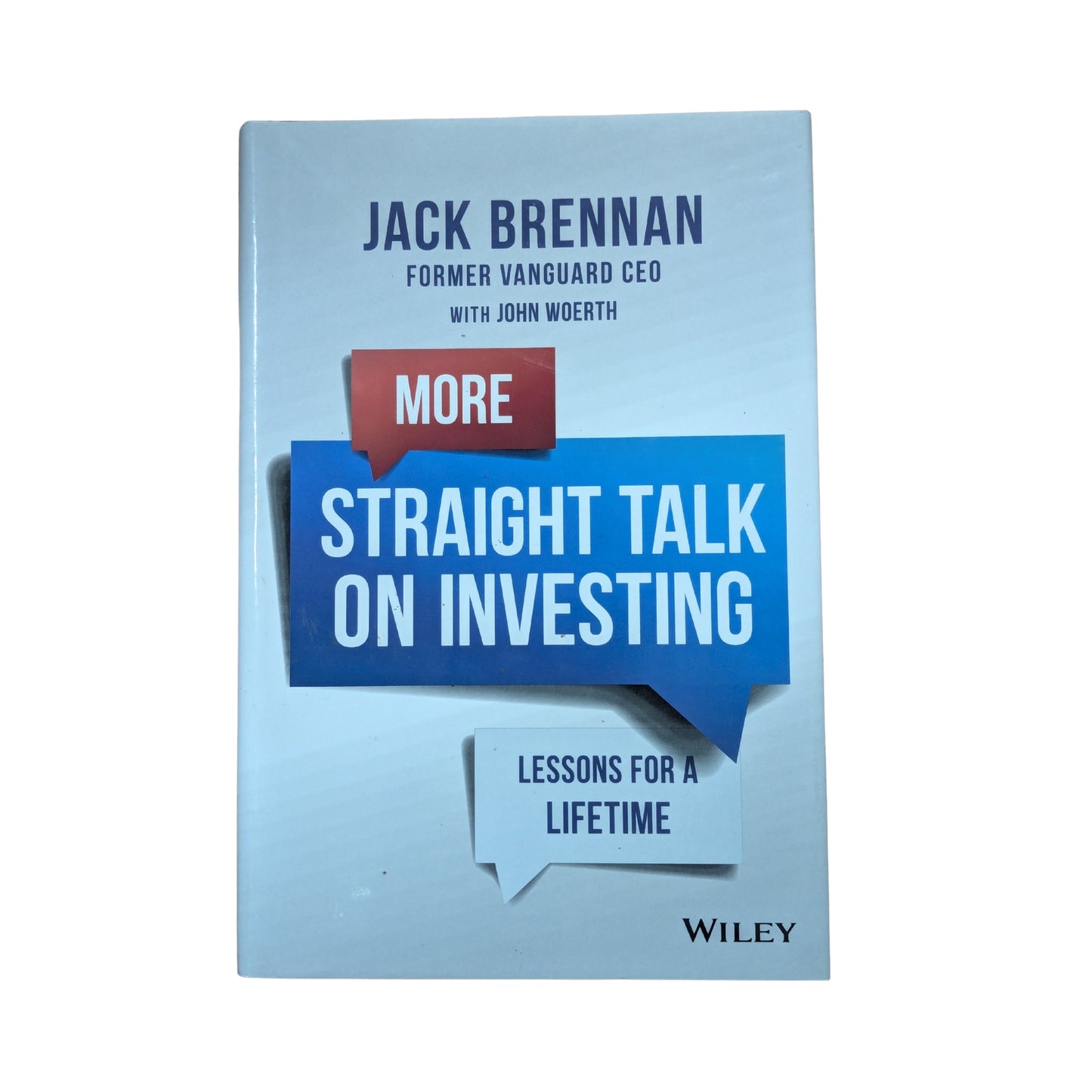 More Straight Talk on Investing: Lessons for a Lifetime