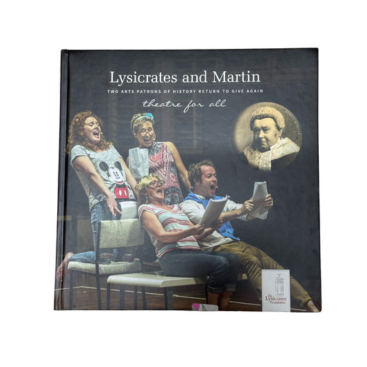 The Return of Lysicrates Two Arts Patrons of History Return to Give Again
