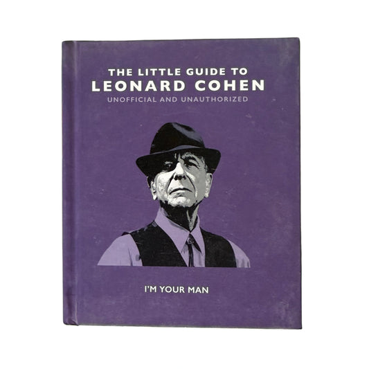 The Little Guide to Leonard Cohen I'm Your Man