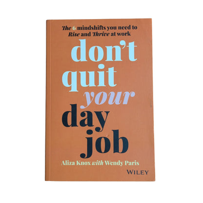 Don't Quit Your Day Job