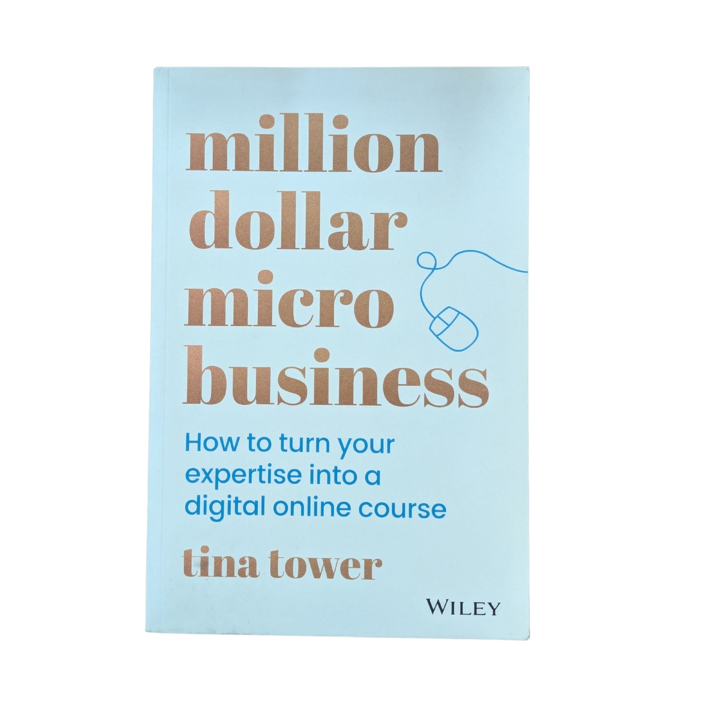 Million Dollar Micro Business How to Turn Your Expertise Into a Digital Online Course
