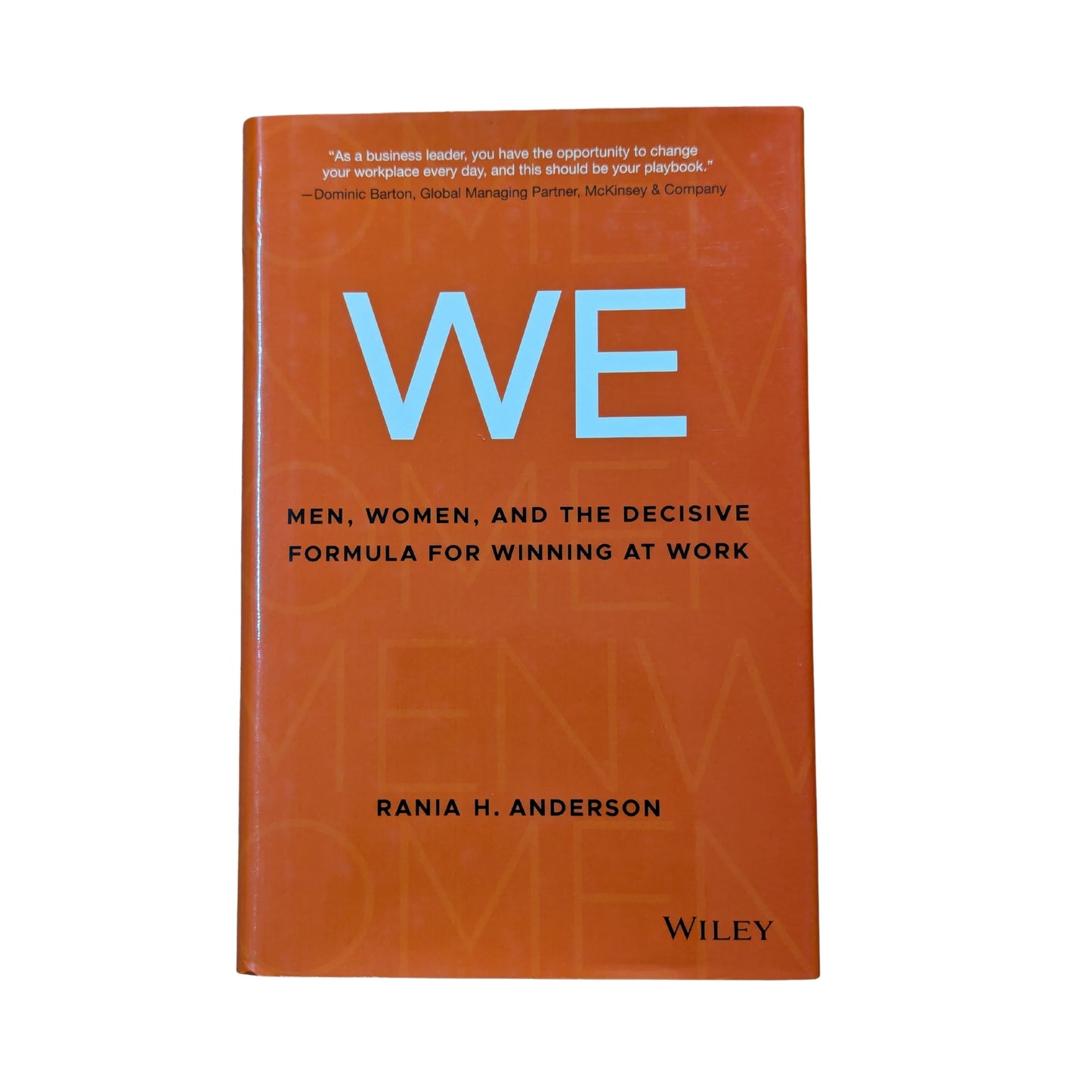 WE: Men, Women, and the Decisive Formula for Winning at Work
