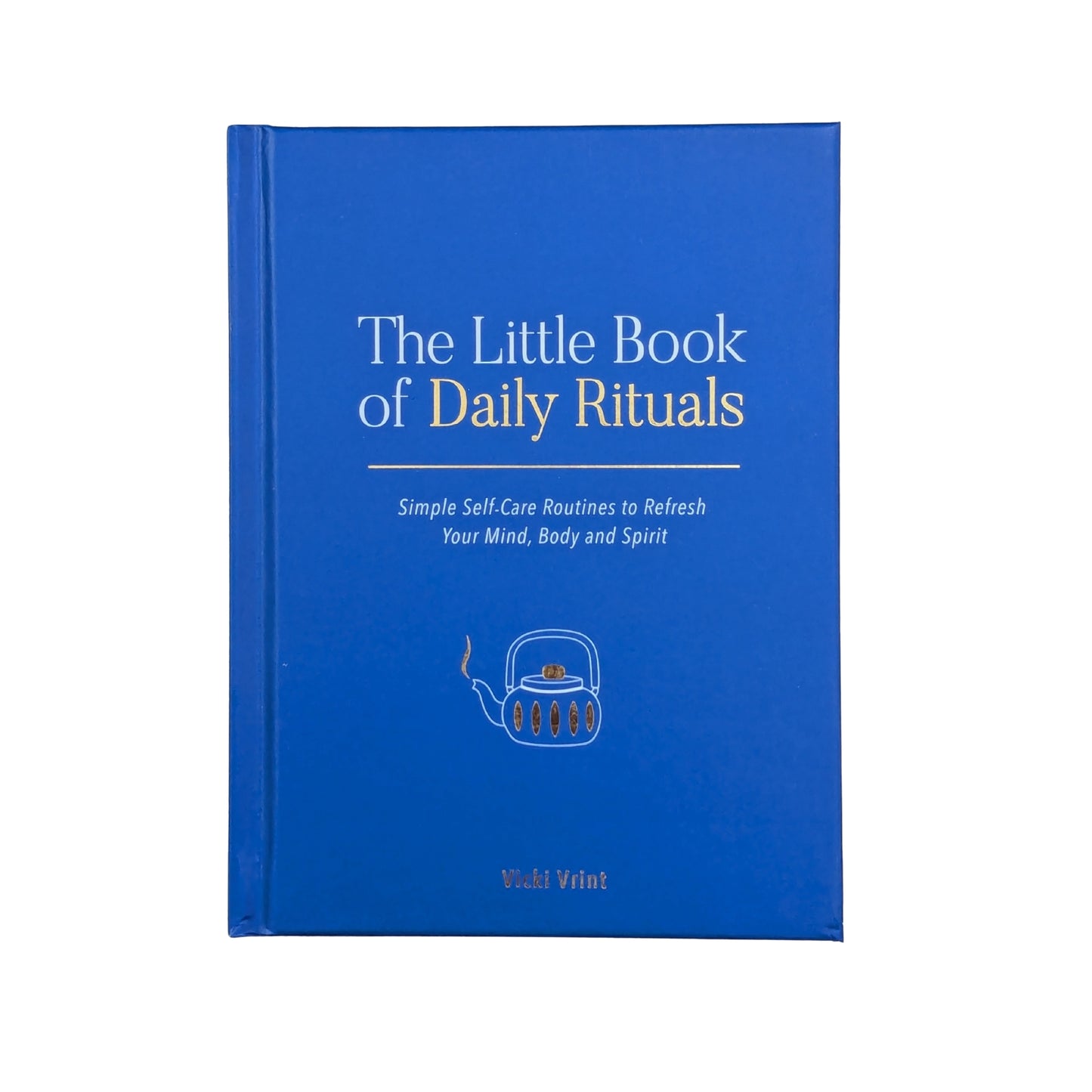 The Little Book of Daily Rituals