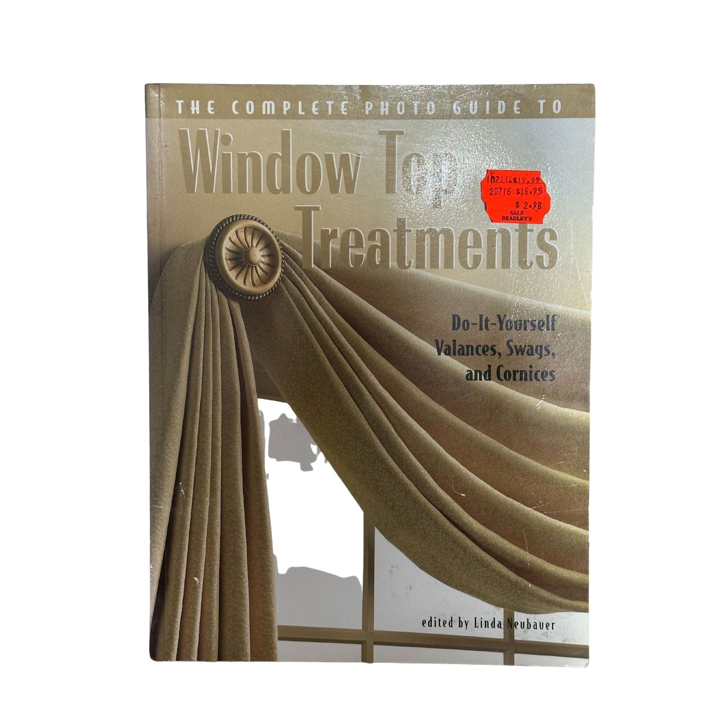 Complete Photo Guide to Window-Top Treatments Do-It-Yourself Valances, Swags, and Cornices
