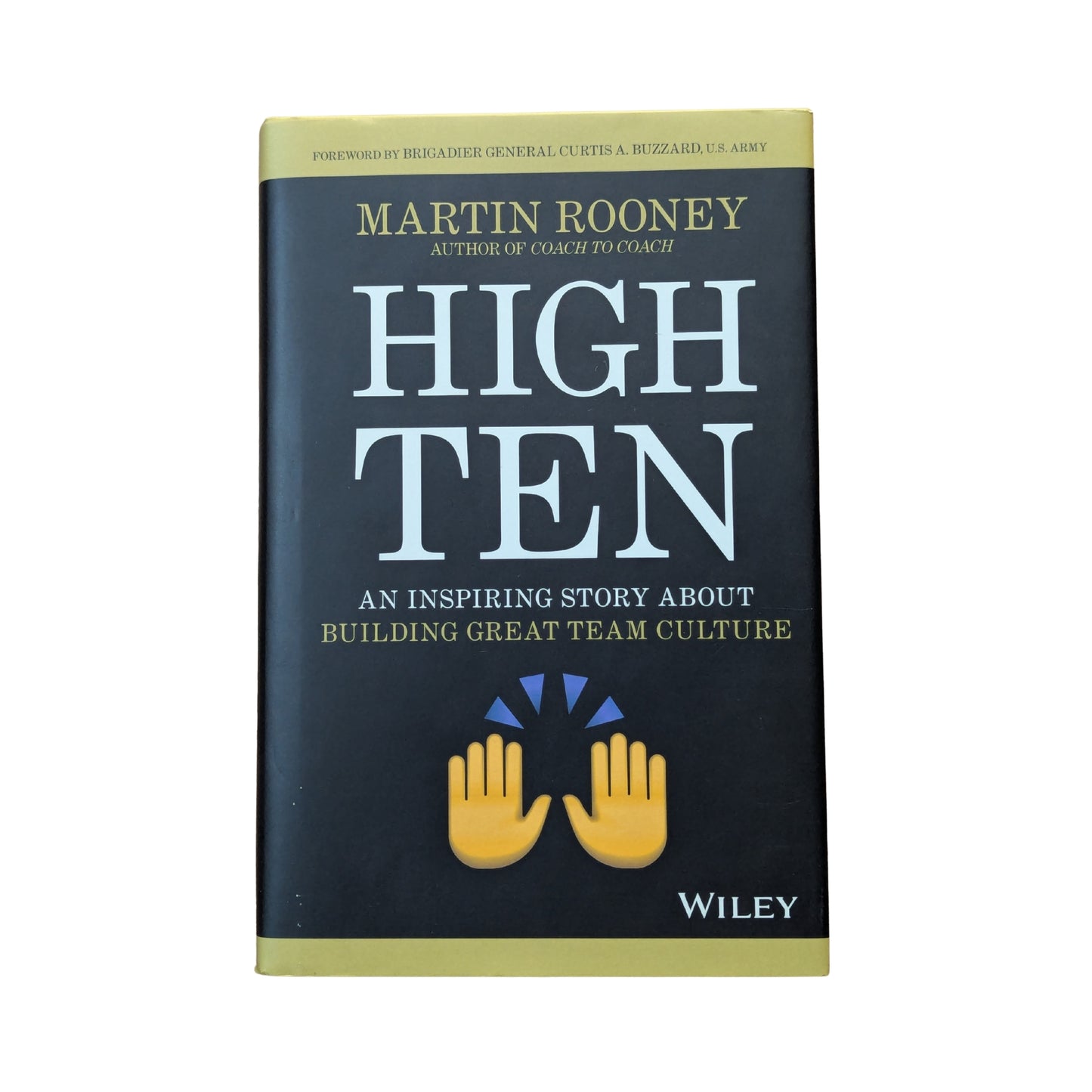 High Ten An Inspiring Story About Building Great Team Culture