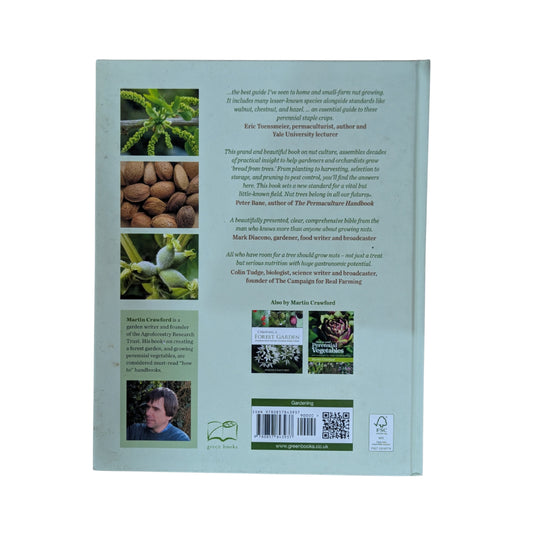 How to Grow Your Own Nuts: Choosing, cultivating and harvesting nuts in your garden
