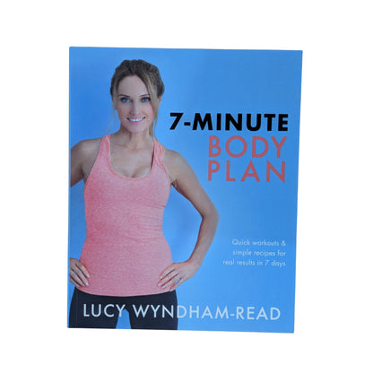 7-Minute Body Plan: Quick workouts & simple recipes for real results in 7 days