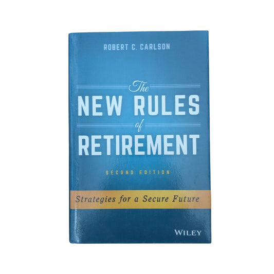 The New Rules of Retirement: Strategies for a Secure Future