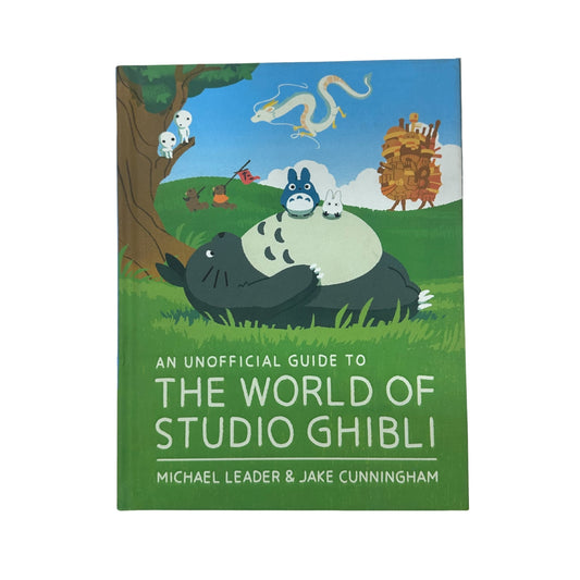 An Unofficial Guide to the World of Studio Ghibli
