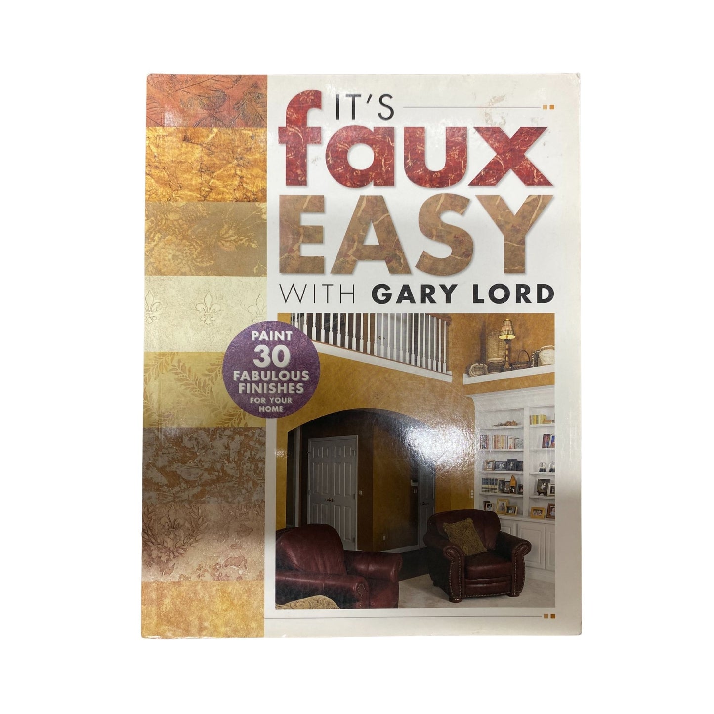 It's Faux Easy with Gary Lord
