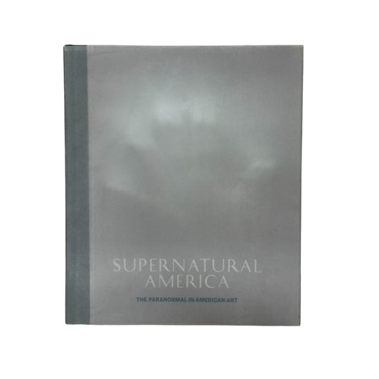 Supernatural America The Paranormal in American Art