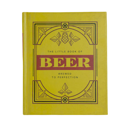 The Little Book of Beer: Brewed to Perfection