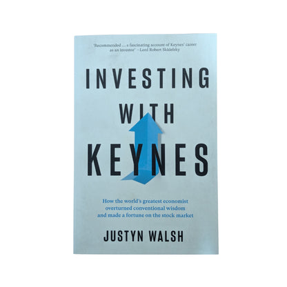 Investing with Keynes; How the World's Greatest Economist Overturned Conventional Wisdom and Made a Fortune on the Stock Market