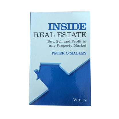 Inside Real Estate: Buy, Sell and Profit in any Property Market