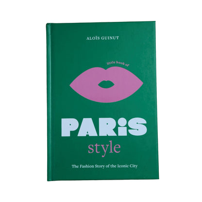 The Little Book of Paris Style