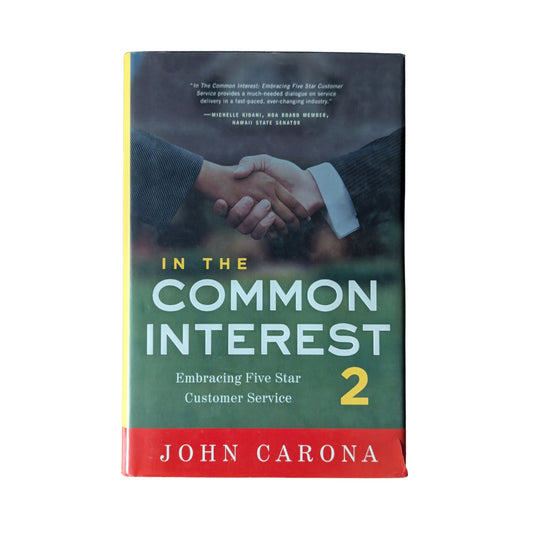 In the Common Interest II Embracing Five Star Customer Service