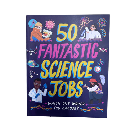 50 Fantastic Science Jobs Which One Would You Choose?