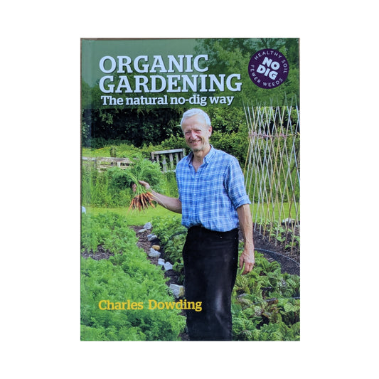 Organic Gardening: The natural no-dig way
