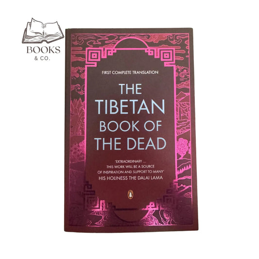 Tibetan Book of the Dead First Complete Translation