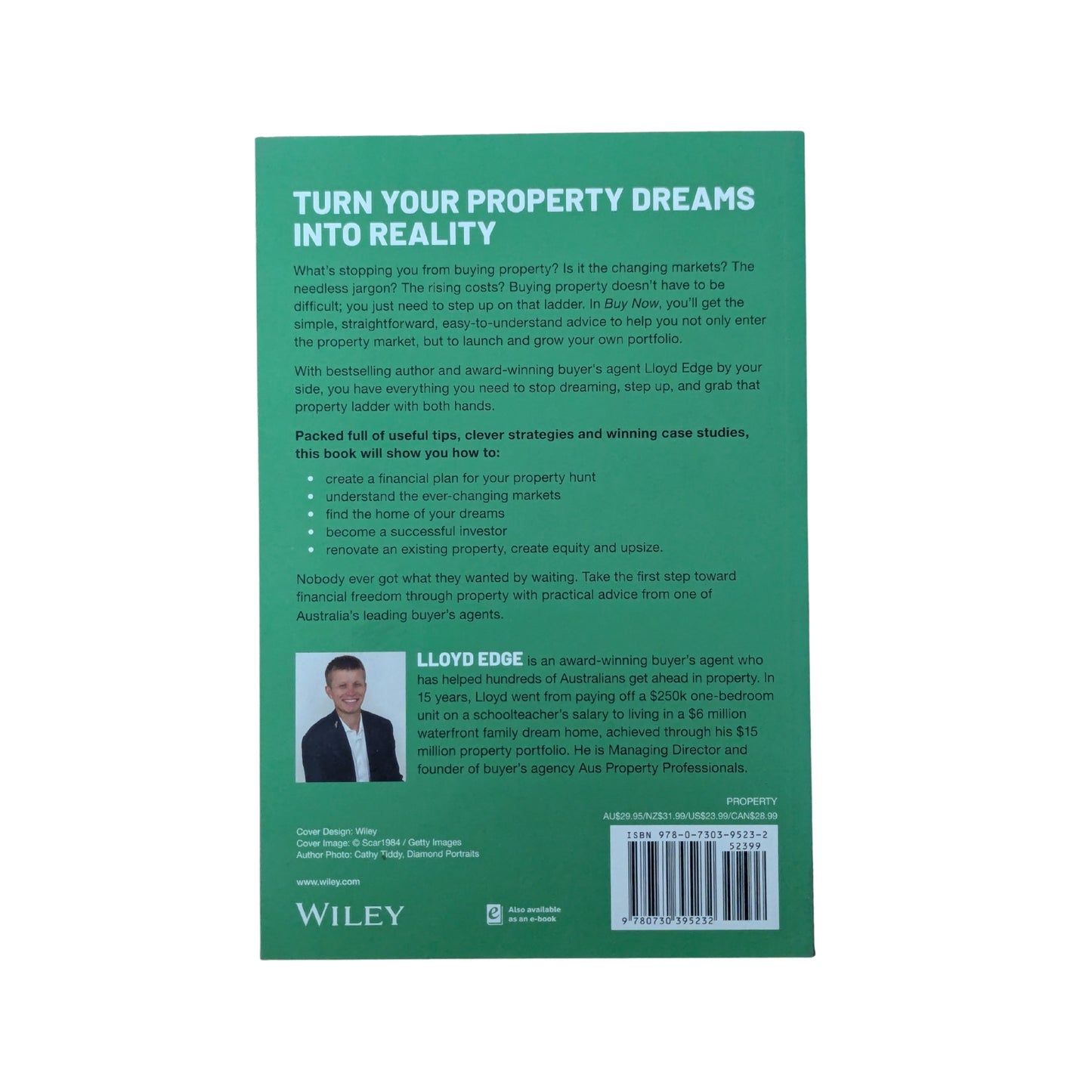 Buy Now: The Ultimate Guide to Owning and Investing in Property