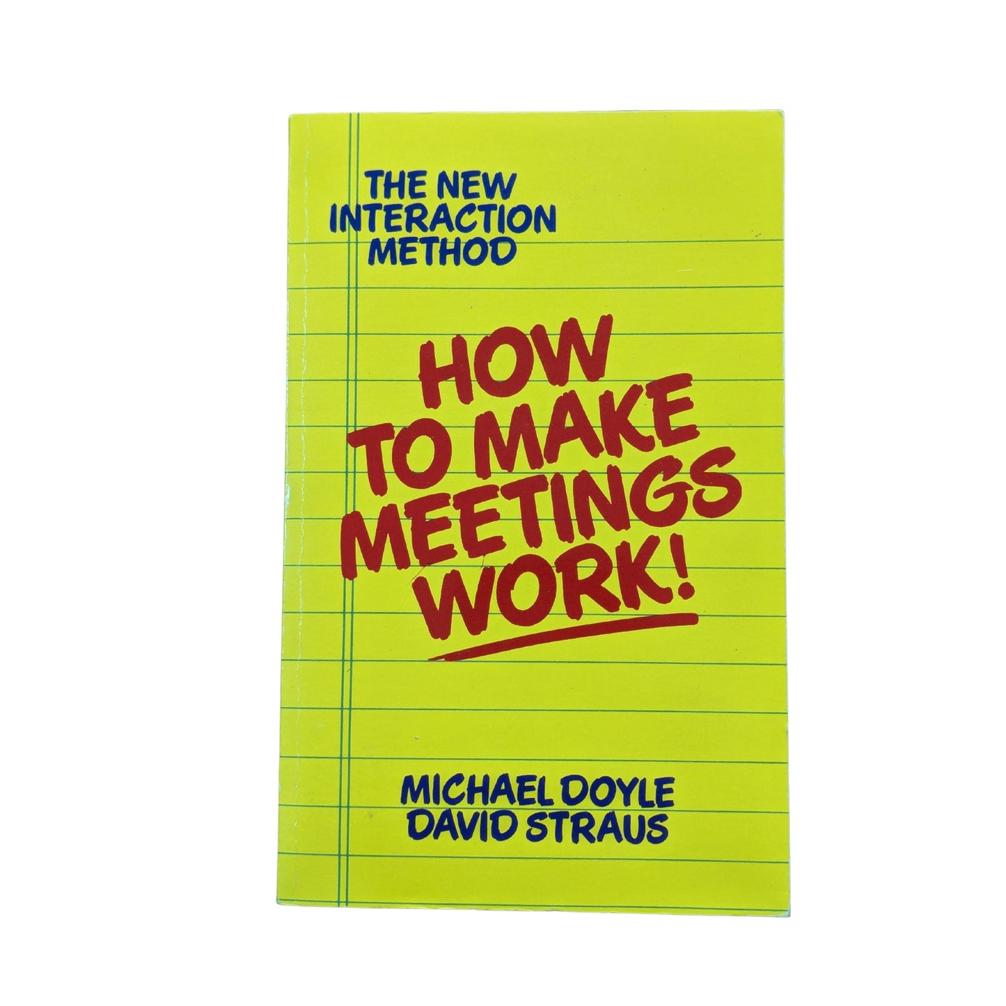 How to Make Meetings Work!