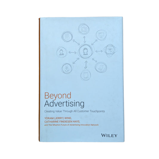 Beyond Advertising Creating Value Through All Customer Touchpoints