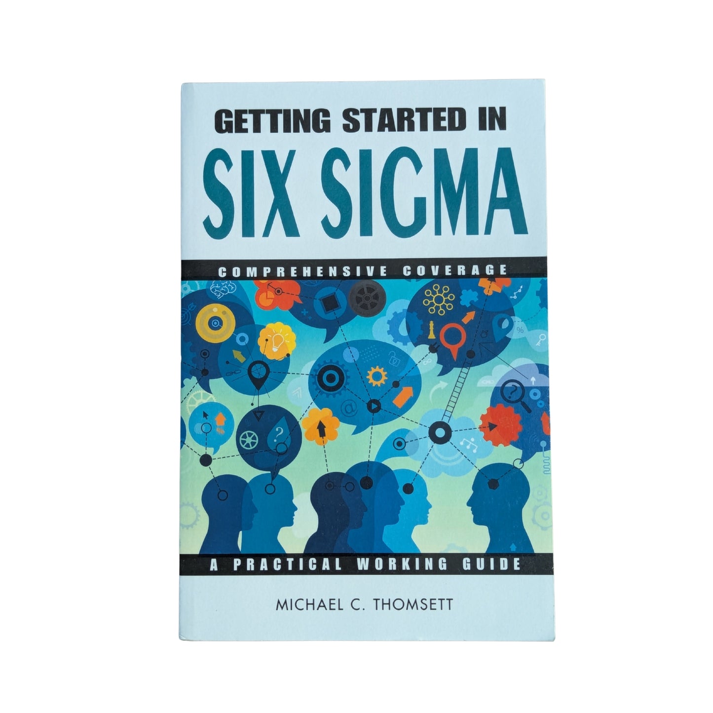 Getting Started in Six Sigma