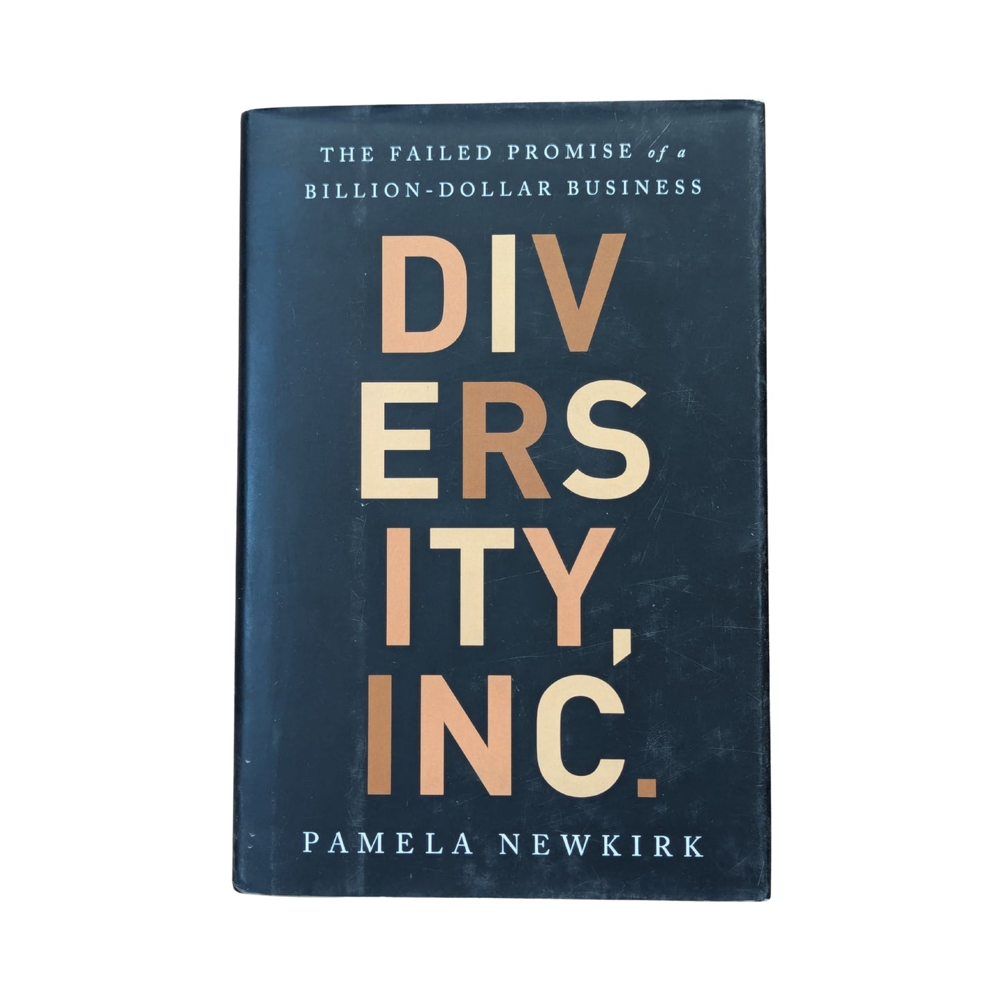 Diversity, Inc.: The Failed Promise of a Billion-Dollar Business