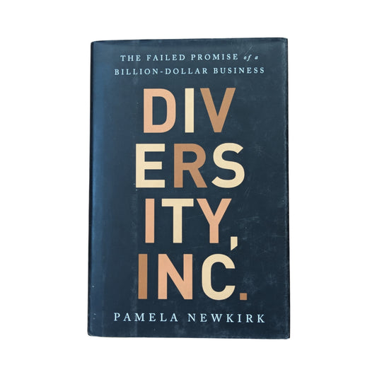 Diversity, Inc.: The Failed Promise of a Billion-Dollar Business